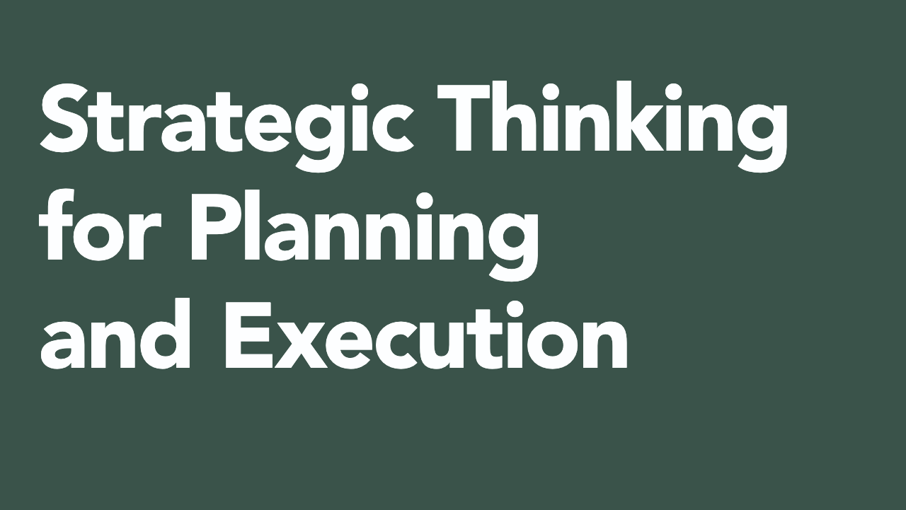 Strategic Thinking for Planning and Execution cover