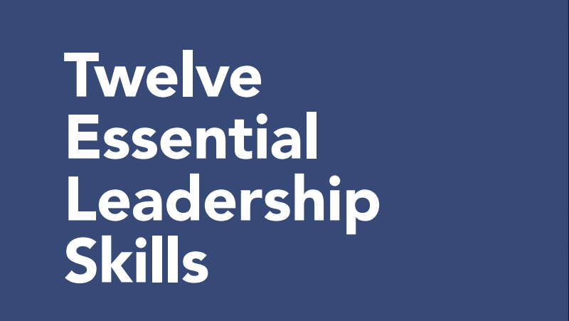 Twelve Essential Leadership Skills cover